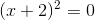 \small (x+2)^2=0