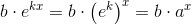 b\cdot e^{kx}=b\cdot \left (e^k \right )^x=b\cdot a^x