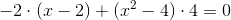 -2\cdot(x-2)+(x^2-4)\cdot 4=0