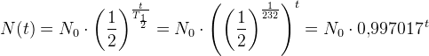 N(t)=N_0\cdot \left ( \frac{1}{2} \right )^{\frac{t}{T_{\frac{1}{2}}}}=N_0\cdot \left (\left ( \frac{1}{2} \right )^{\frac{1}{232}} \right )^t=N_0\cdot 0{,}997017^{\, t}