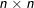 n\times n