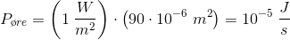 P_{\o re}=\left ( 1\; \frac{W}{m^2} \right )\cdot \left ( 90\cdot 10^{-6}\; m^2 \right )=10^{-5}\; \frac{J}{s}