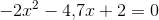 -2x^2-4{,}7x+2=0
