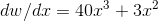 dw/dx=40x^3+3x^2