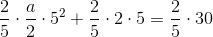 \frac{2}{5}\cdot \frac{a}{2}\cdot 5^2+\frac{2}{5}\cdot2\cdot 5 \right )=\frac{2}{5}\cdot 30