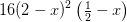 16(2-x)^2\left ( \tfrac{1}{2}-x \right )