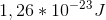 1,26*10^-^2^3 J