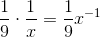 \frac{1}{9}\cdot \frac{1}{x}=\frac{1}{9}x^{-1}