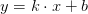 y=k\cdot x+b