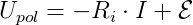 U_{pol}=-R_i\cdot I+\mathcal{E}