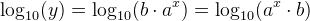 \log_{10}(y)=\log_{10}(b\cdot a^x)=\log_{10}(a^x\cdot b)