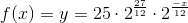 f(x)=y=25\cdot 2^{\frac{27}{12}}\cdot 2^{\frac{-x}{12}}