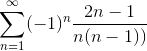 \sum_{n=1}^{\infty } (-1)^{n}\frac{2n-1}{n(n-1))}