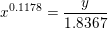 \small x^{0{.}1178}=\frac{y}{1{.}8367}