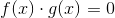f(x)\cdot g(x)=0
