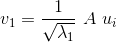 v_1= \frac{1}{\sqrt{\lambda_1}} \ A \ u_i