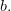 b.