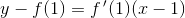 y-f(1)=f{\, }'(1)(x-1)