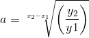 a=\sqrt[x_2-x_1]{\left ( \frac{y_2}{y1} \right )}