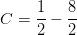 C=\frac{1}{2}-\frac{8}{2}