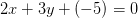 2x+3y+(-5)=0