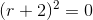 (r+2)^2=0