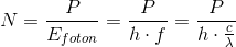 N=\frac{P}{E_{foton}}=\frac{P}{h\cdot f}=\frac{P}{h\cdot\frac{c}{\lambda }}