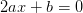 2ax+b=0