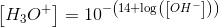 \left [ H_3O^+ \right ]=10^{-\left(14+\log\left(\left [ OH^- \right ]\right)\right)}
