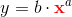 y=b\cdot \mathbf{\color{Red} x}^a