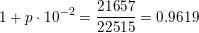 \small 1+p\cdot 10^{-2}=\frac{21657}{22515}=0{.}9619