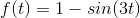 f(t)=1-sin(3t)