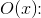 O(x)\! \! :