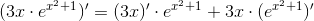(3x\cdot e^{x^2+1})'=(3x)'\cdot e^{x^2+1}+3x\cdot(e^{x^2+1})'