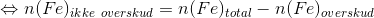 \Leftrightarrow n(Fe)_{ikke\ overskud}=n(Fe)_{total}-n(Fe)_{overskud}