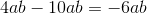 4ab-10ab = -6ab
