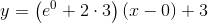 y=\left ( e^{0}+2\cdot 3 \right )(x-0)+3