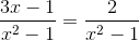 \frac{3x-1}{x^2-1{}}=\frac{2}{x^2-1{}}