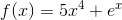 f(x)=5x^4+e^x