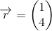 \overrightarrow{r}= \begin{pmatrix} 1\\4 \end{pmatrix}
