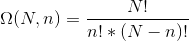 \Omega (N,n)=\frac{N!}{n!*(N-n)!}