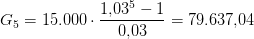 G_5=15.000\cdot \frac{1{,}03^5-1}{0{,}03}=79.637{,}04