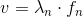 v=\lambda_n \cdot f_n
