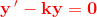 \mathbf{\color{Red} y{\, }'-ky=0}