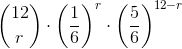 \binom{12}{r}\cdot \left ( \frac{1}{6} \right )^{r}\cdot \left ( \frac{5}{6} \right )^{12-r}