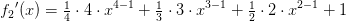 {f_2}{}'(x)=\tfrac{1}{4}\cdot 4\cdot x^{4-1}+\tfrac{1}{3}\cdot 3\cdot x^{3-1}+\tfrac{1}{2}\cdot 2\cdot x^{2-1}+1