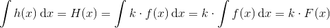 \int h(x)\, \textup{d}x=H(x)=\int k\cdot f(x)\, \textup{d}x=k\cdot \int f(x)\, \textup{d}x=k\cdot F(x)