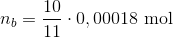 n_b = \frac{10}{11} \cdot 0,00018\ \textup{mol}