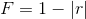 F=1-\left |r \right |