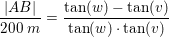 \small \frac{\left | AB \right |}{200\; m}=\frac{\tan(w)-\tan(v)}{\tan(w)\cdot \tan(v)}
